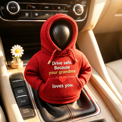 Mini Car Gear Shift Knob Hoodie Cover - "Drive Safe Grandma Loves You" Cute Shifter Sweatshirt Gift for Grandson & Family