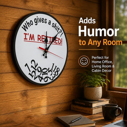 ⏰ Who Cares What Time It Is? You’re Retired! 🎉Funny Retirement Wall Clock